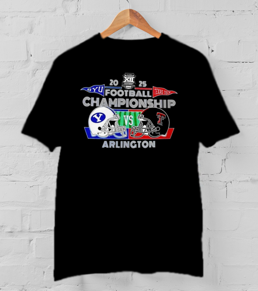 BYU Cougars Vs Texas Tech Red Raiders 2025 Football Championship Arlington Helmets Clash T-Shirt