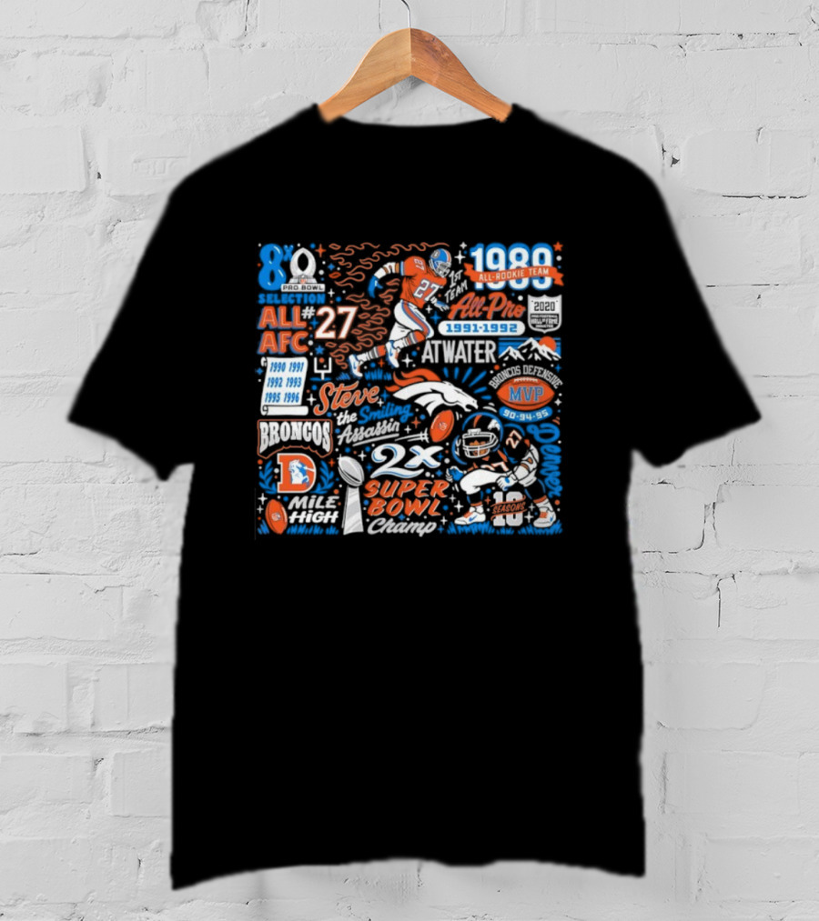 Denver Broncos 27 Steve Atwater Pro Football Hall Of Fame Super Bowl Champion MVP All-AFC Team T-Shirt