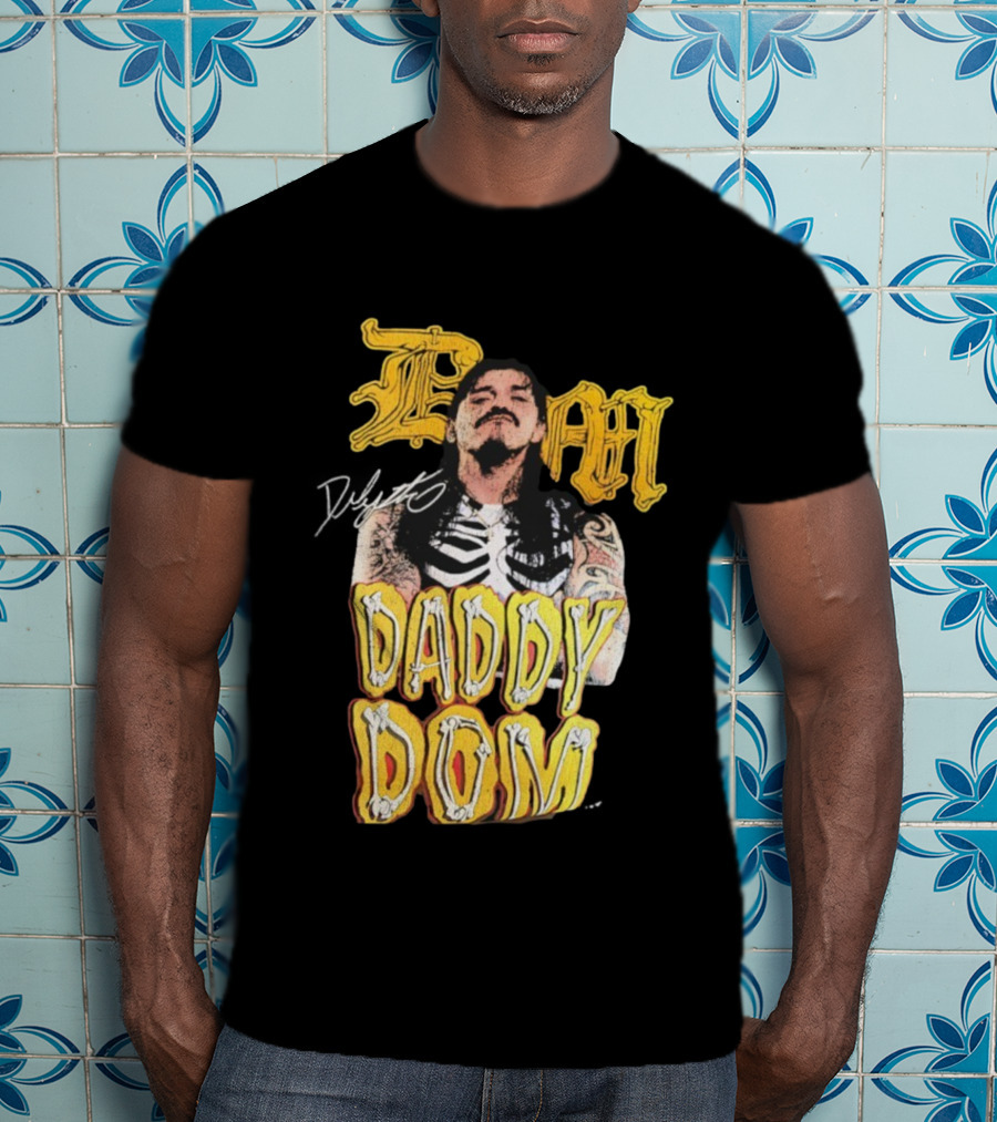 Dominik Mysterio Daddy Dom Signature WWE Papi T-Shirt