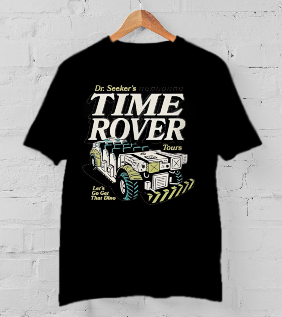 Dr. Seeker's Time Rover Tours Expedition Dinosaur Ride Adventure T-Shirt