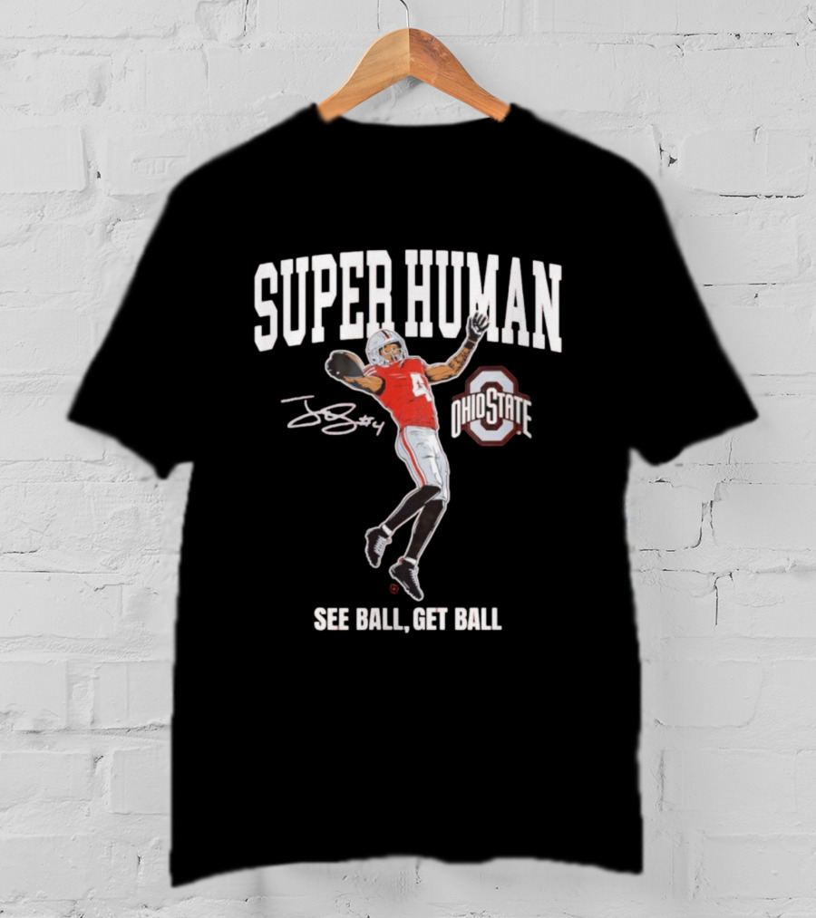 Superhuman Ohio State Football See Ball Get Ball T-Shirt