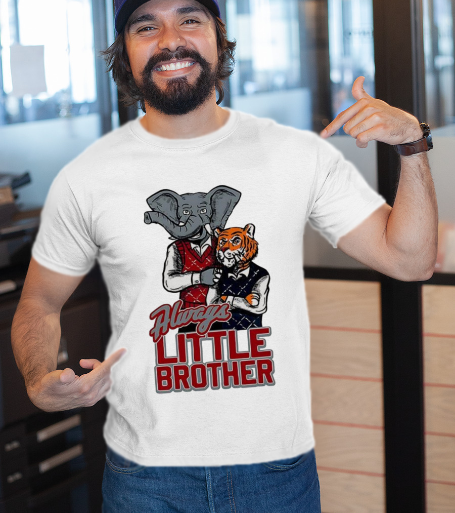 Alabama Crimson Tide Elephant Vs Auburn Tigers Always Little Brother T-Shirt