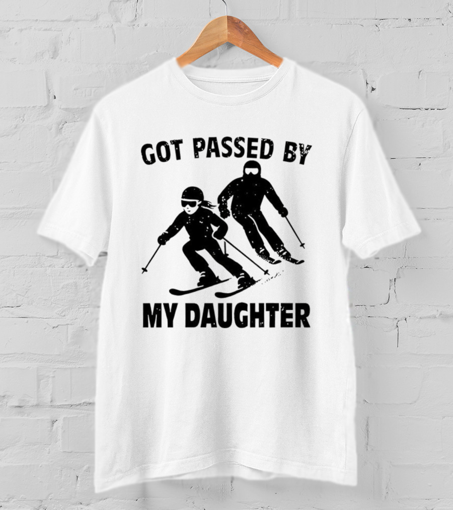 Got Passed By My Daughter Skiing Retro Skiers Humor T-Shirt