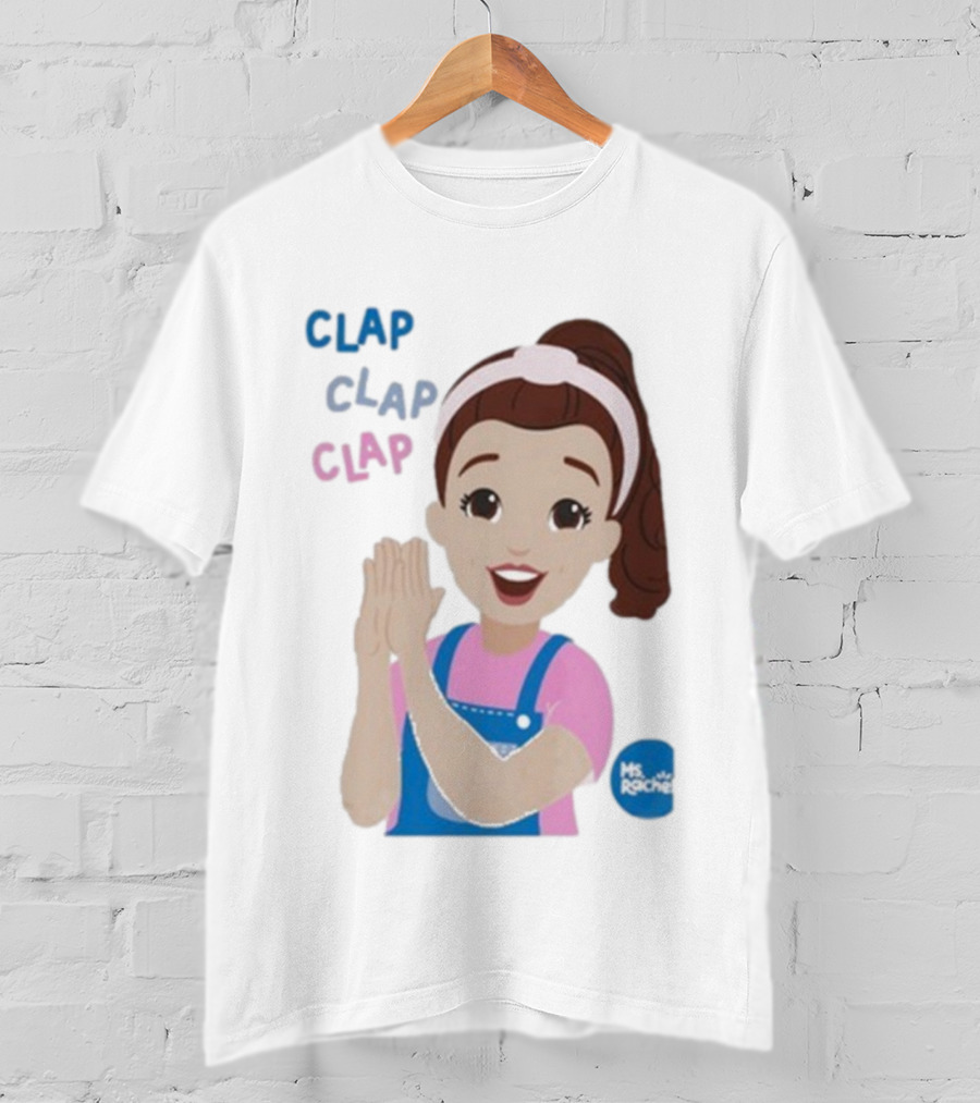Ms Rachel Clap Clap Clap Cartoon Character Fun Educational Kids T-Shirt