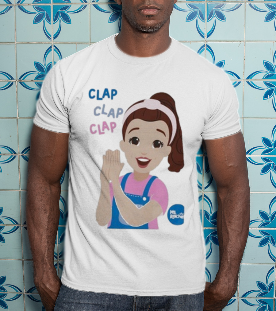 Ms Rachel Clap Clap Clap Cartoon Character Fun Educational Kids T-Shirt