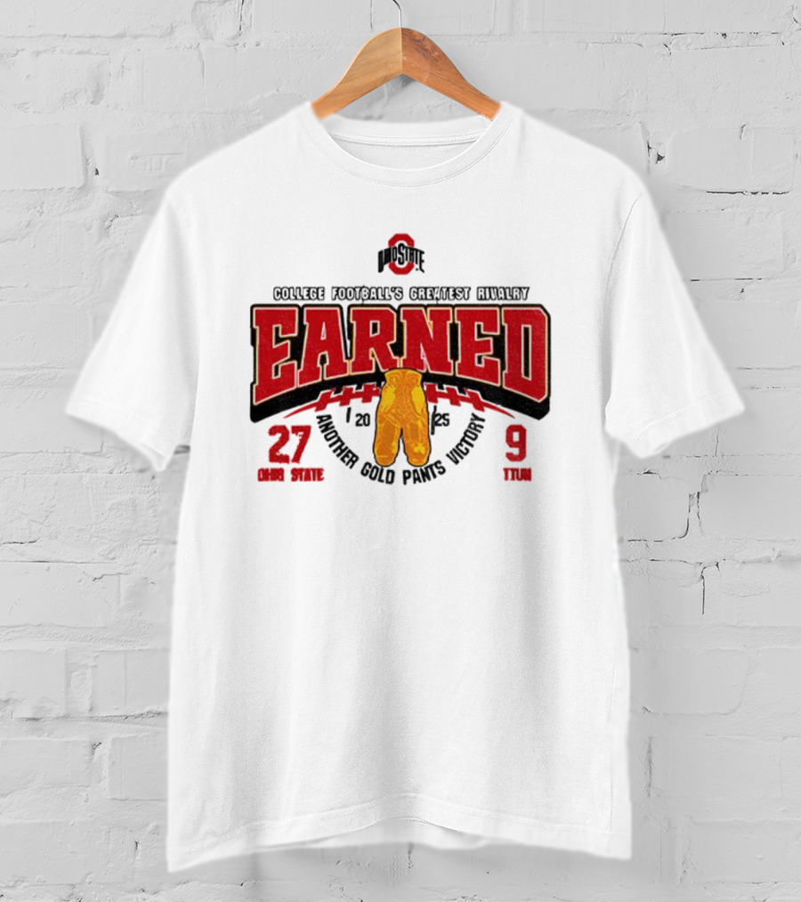 Ohio State Buckeyes College Football Greatest Rivalry Earned Gold Pants Victory 2025 27-9 T-Shirt