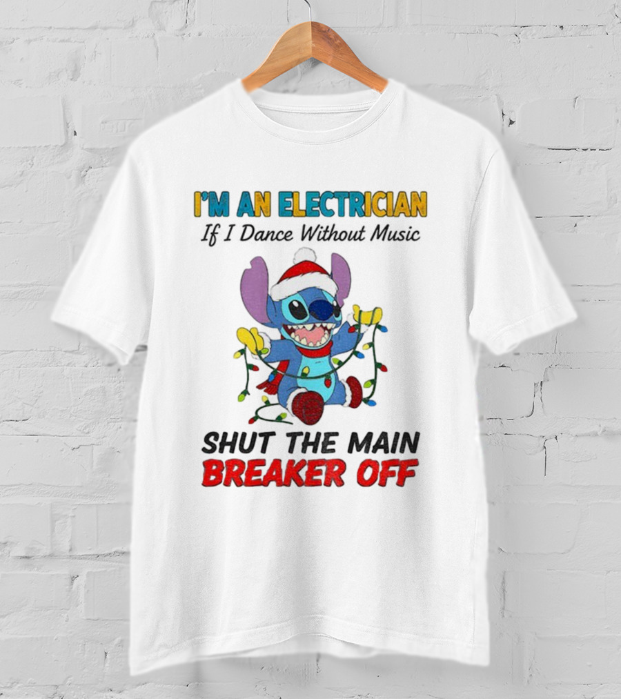 I'm An Electrician Stitch Santa Shut The Main Breaker Off Christmas T-Shirt