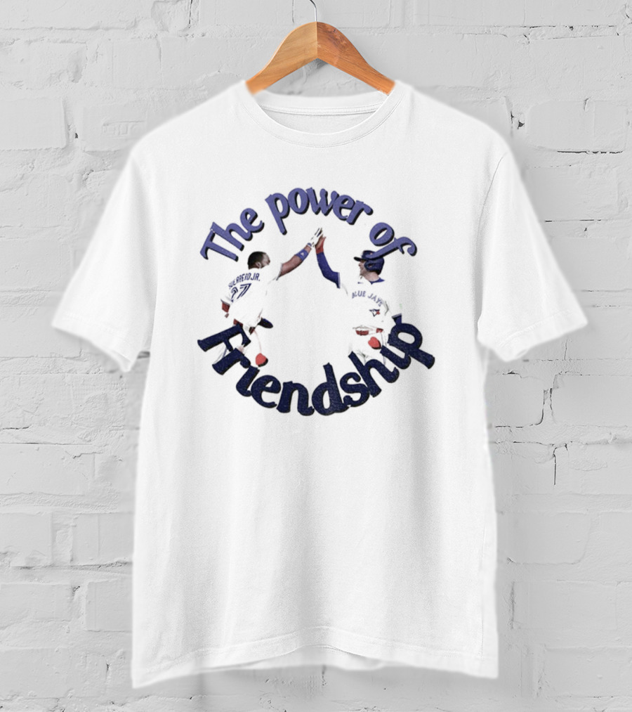 The Blue Jays The Power Of Friendship High Five Celebration T-Shirt