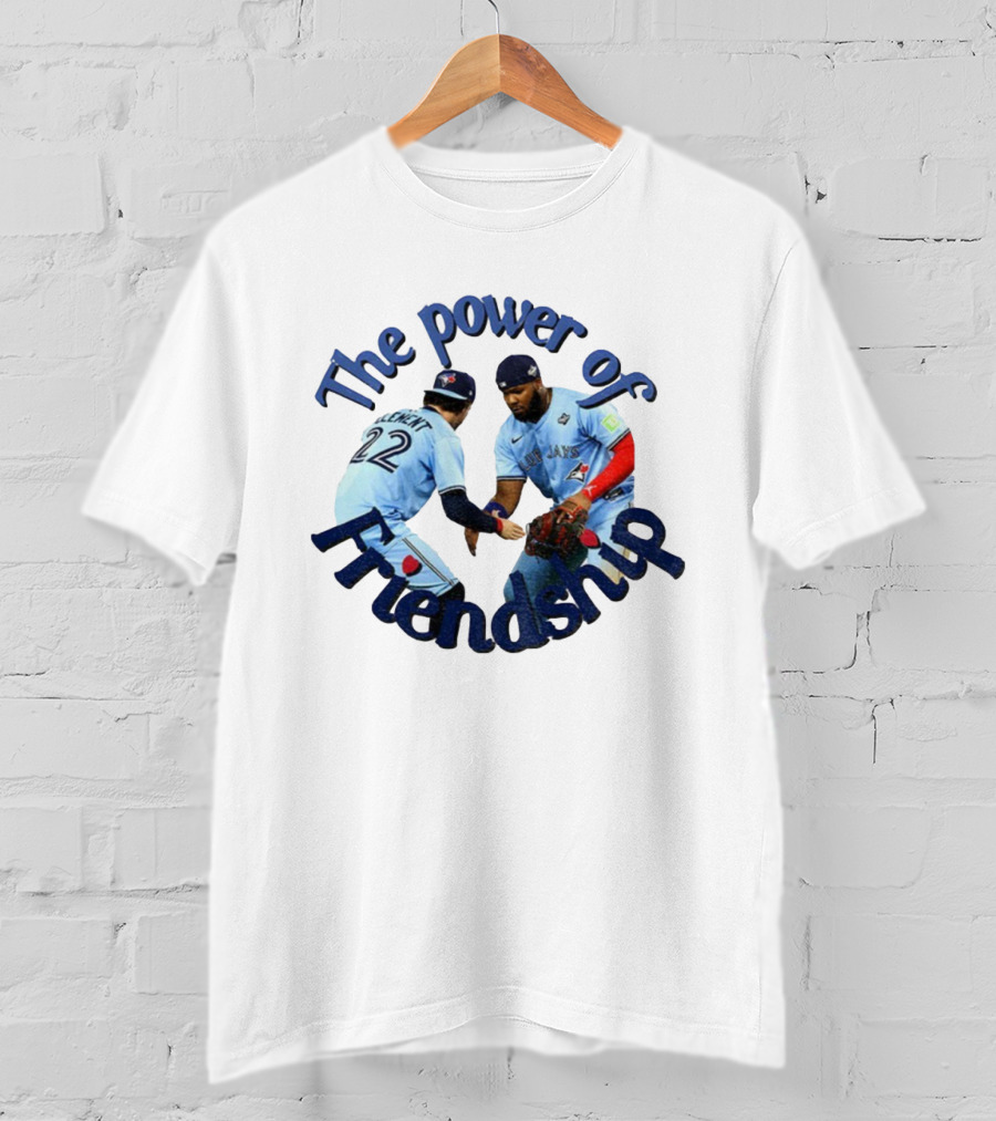 The Power Of Friendship Blue Jays MLB Team Unity T-Shirt
