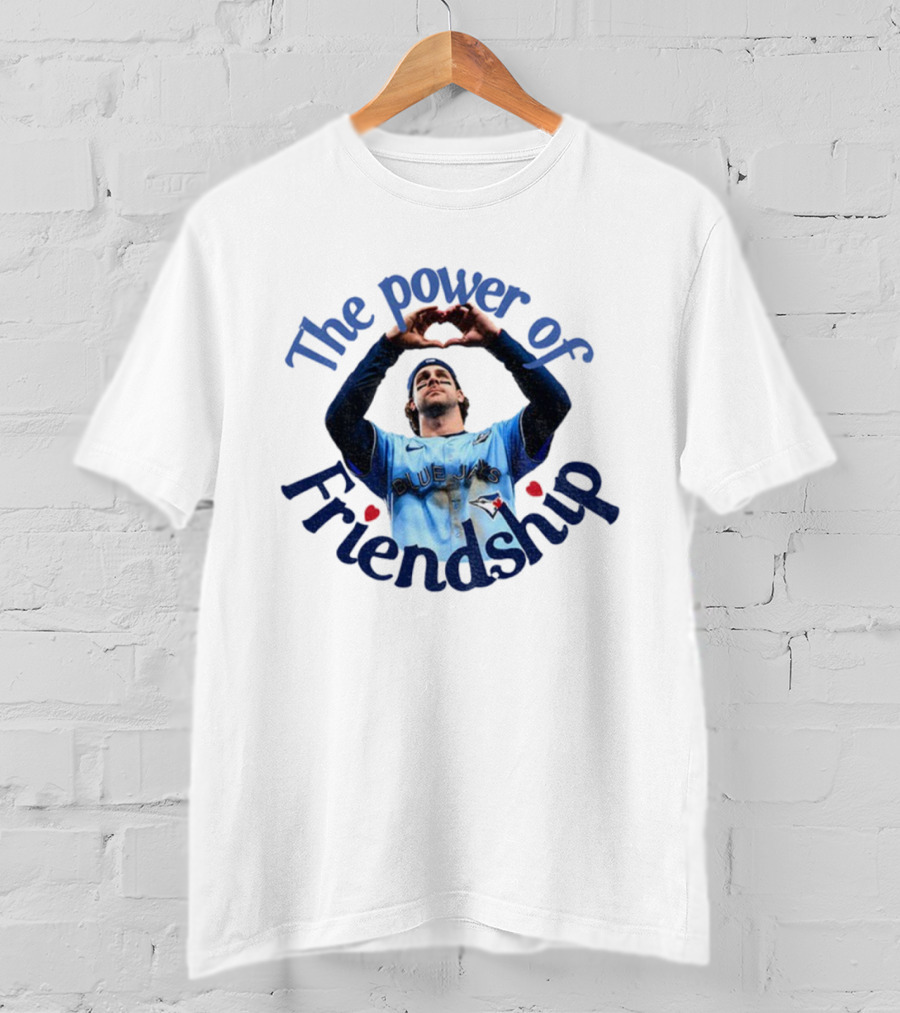 The Power Of Friendship Blue Jays Baseball Team Connection T-Shirt