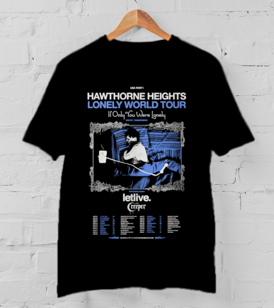 Hawthorne Heights Lonely World Tour If Only You Were Lonely 2026 Dates And Cities List T-Shirt