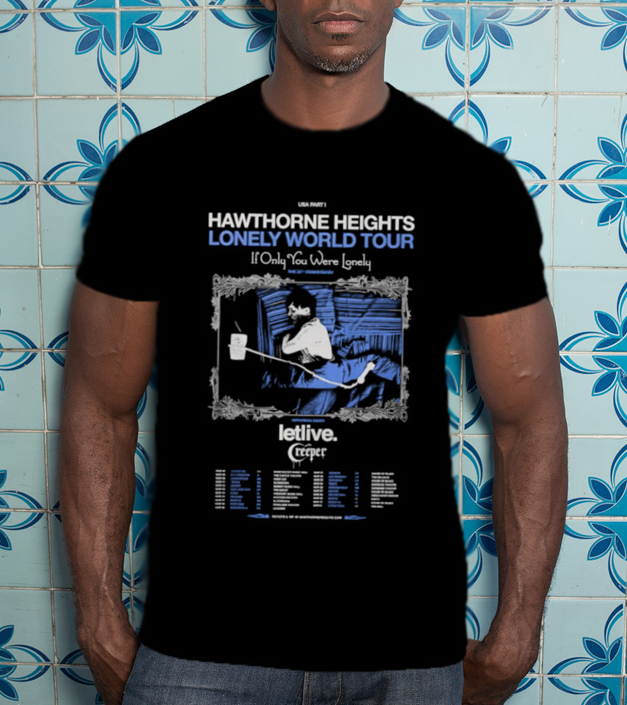 Hawthorne Heights Lonely World Tour If Only You Were Lonely 2026 Dates And Cities List T-Shirt