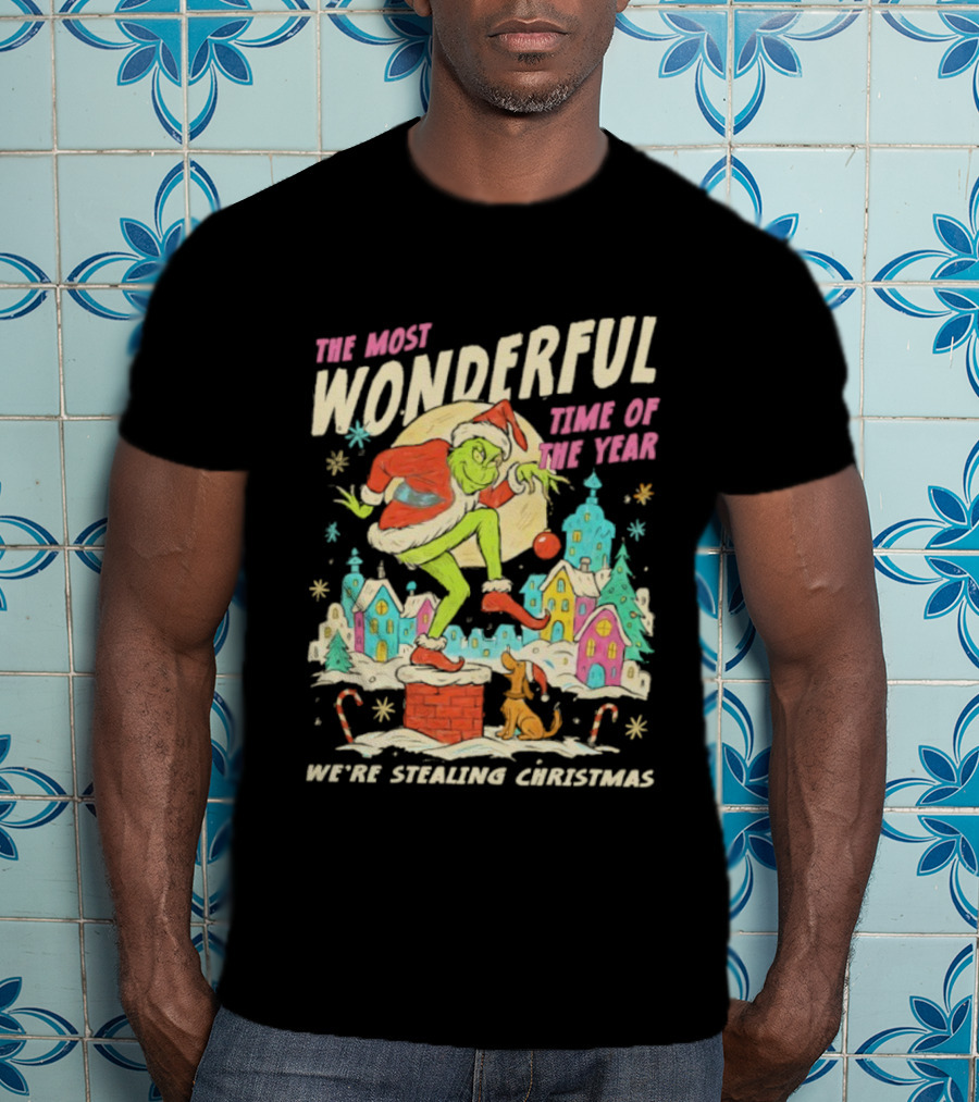 Grinch The Most Wonderful Time Of The Year We're Stealin' Christmas Santa Scene T-Shirt