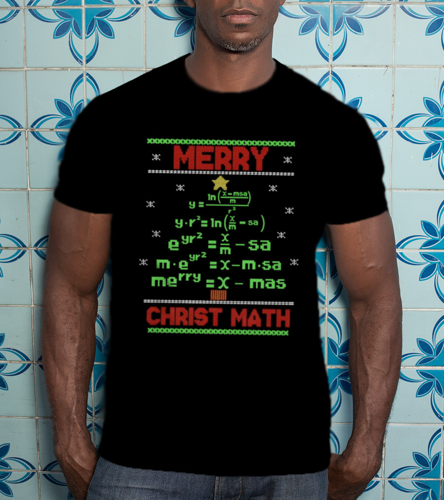 Merry Math Equations Christmas Tree Christ Math T-Shirt