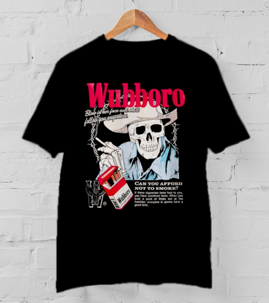Wubboro Skeleton Cowboy Smoking Satire Can You Afford Not To Smoke T-Shirt