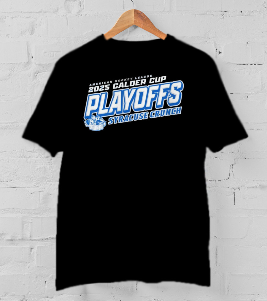 Syracuse Crunch Calder Cup 2025 Playoffs Clothing T-Shirt