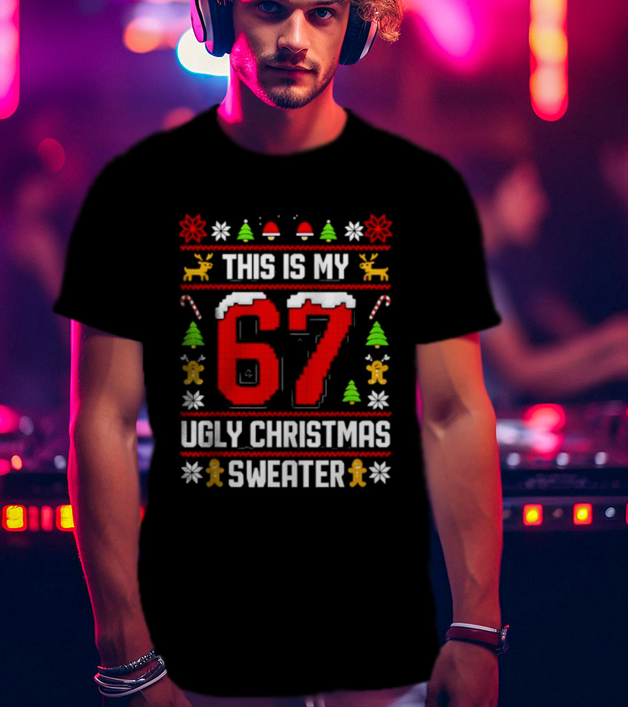This Is My Ugly Christmas Sweater 87 Meme T-Shirt