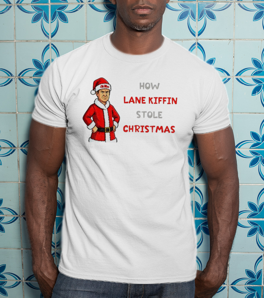 How Lane Kiffin Stole Christmas Funny Grinchmas Ole Miss Santa Coach T-Shirt