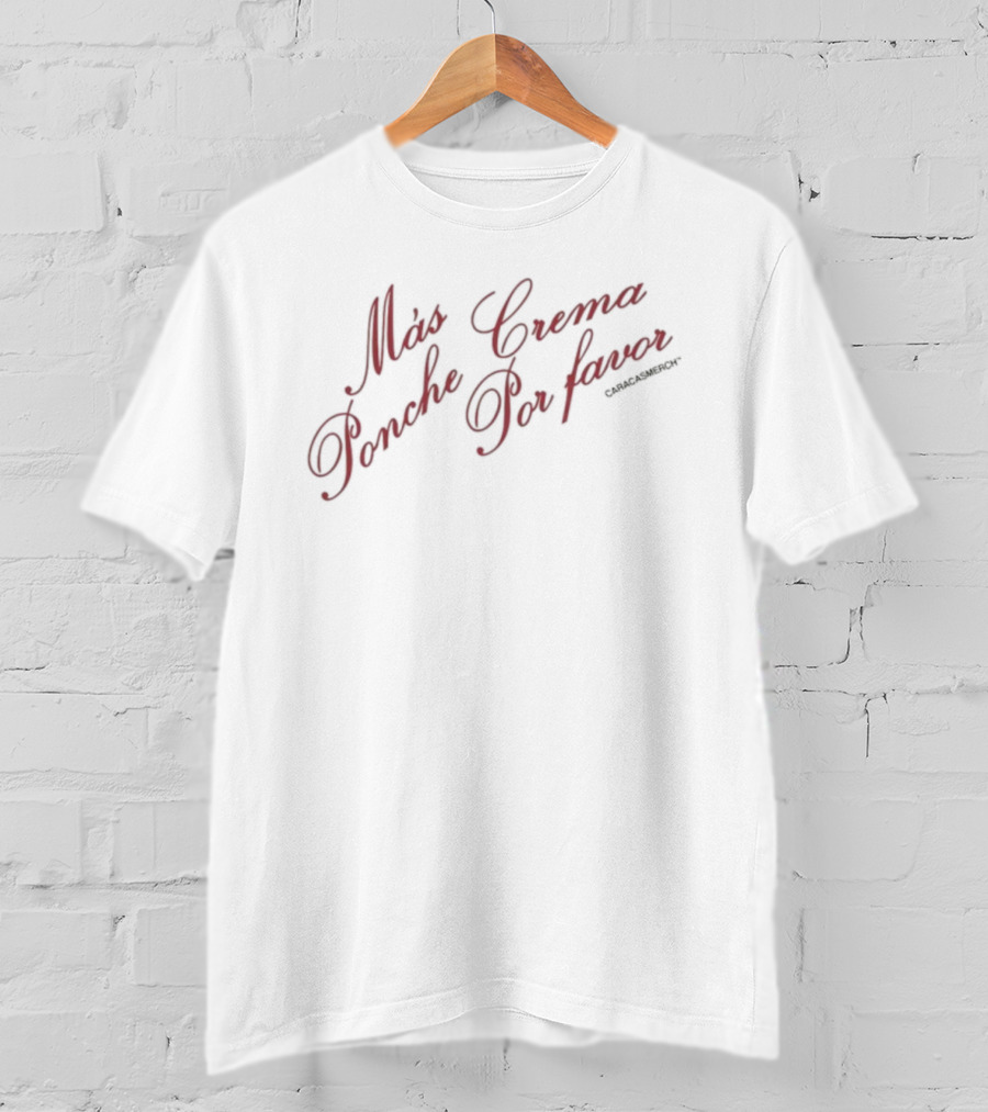 Mas Ponche Crema Por Favor Caracas T-Shirt