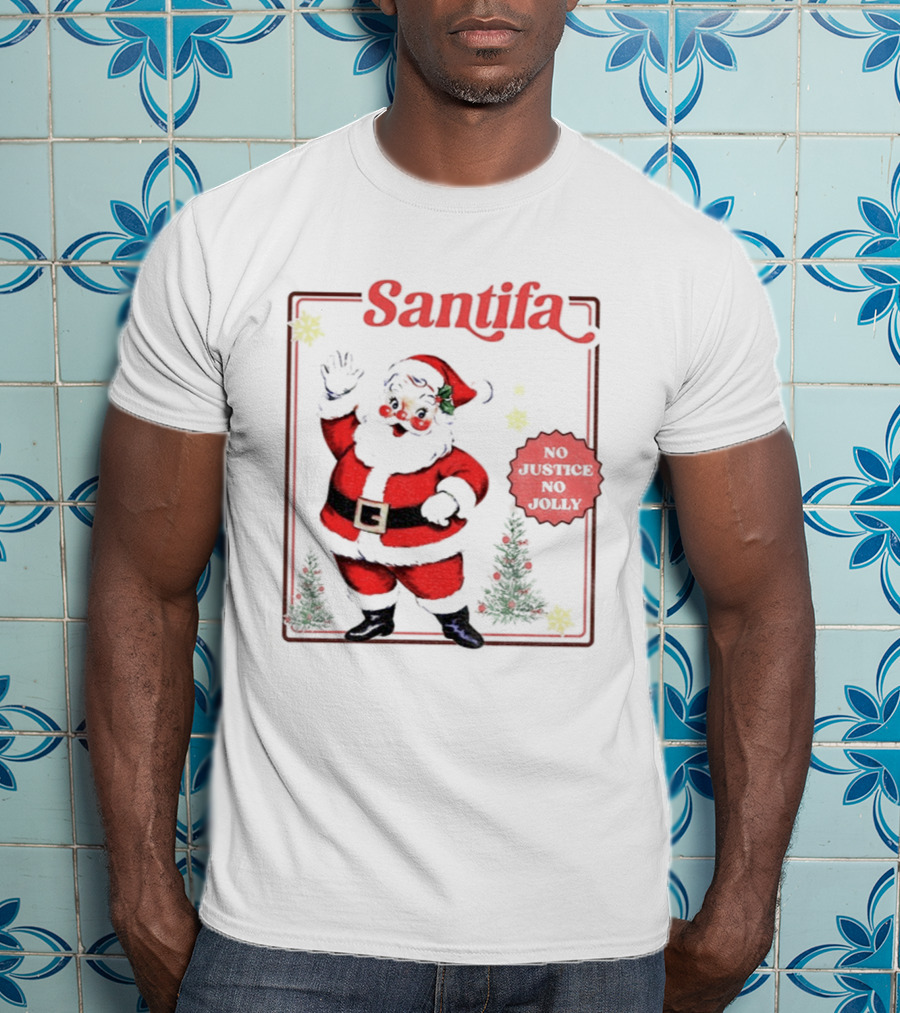 Santifa No Justice No Jolly Vintage Santa Anti Trump Christmas T-Shirt