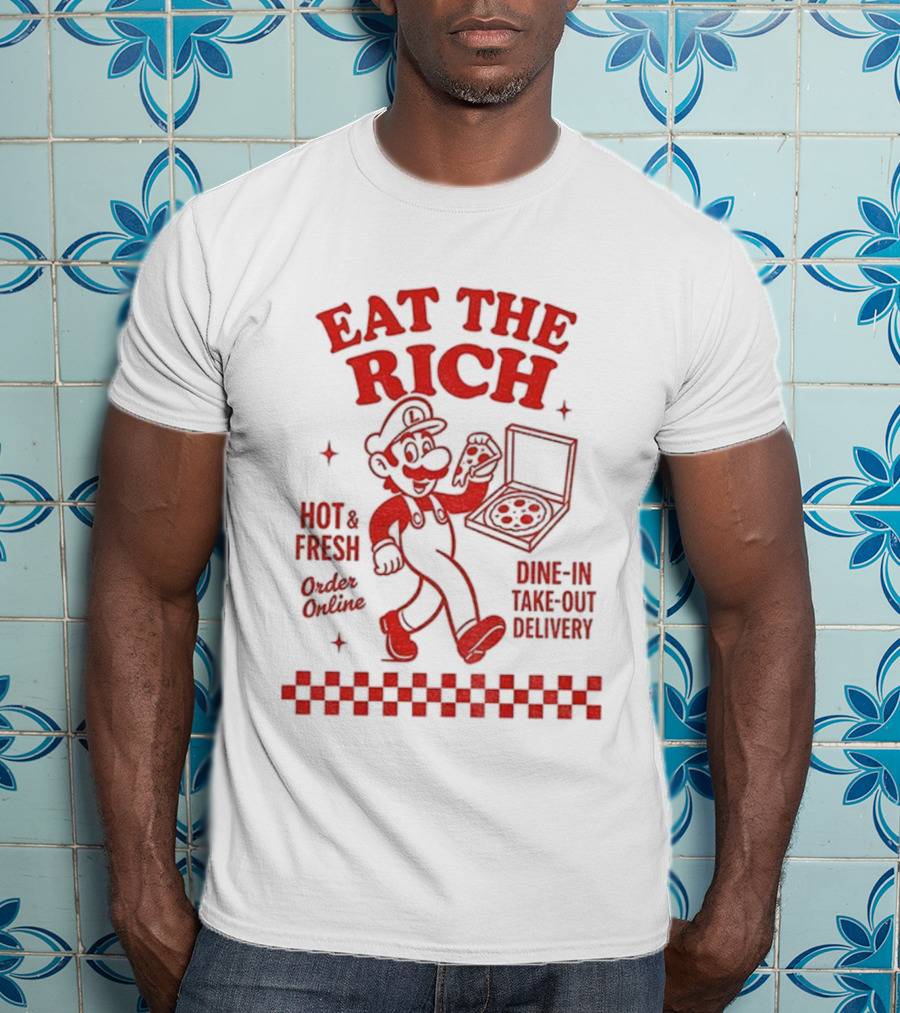 Luigi Pizza Eat The Rich Hot Fresh Online Dine In Take Out Delivery T-Shirt