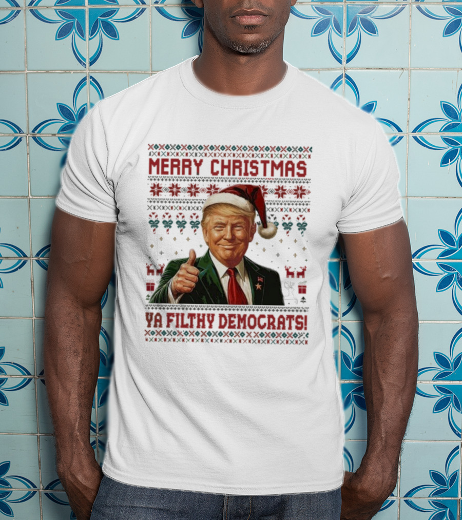 Merry Christmas Ya Filthy Democrats Trump Santa Thumbs Up Holiday Sweater T-Shirt