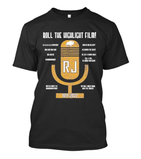 RJ 1971-2022 Roll The Highlight Film Buffalo Bills Microphone Retro Style T-Shirt