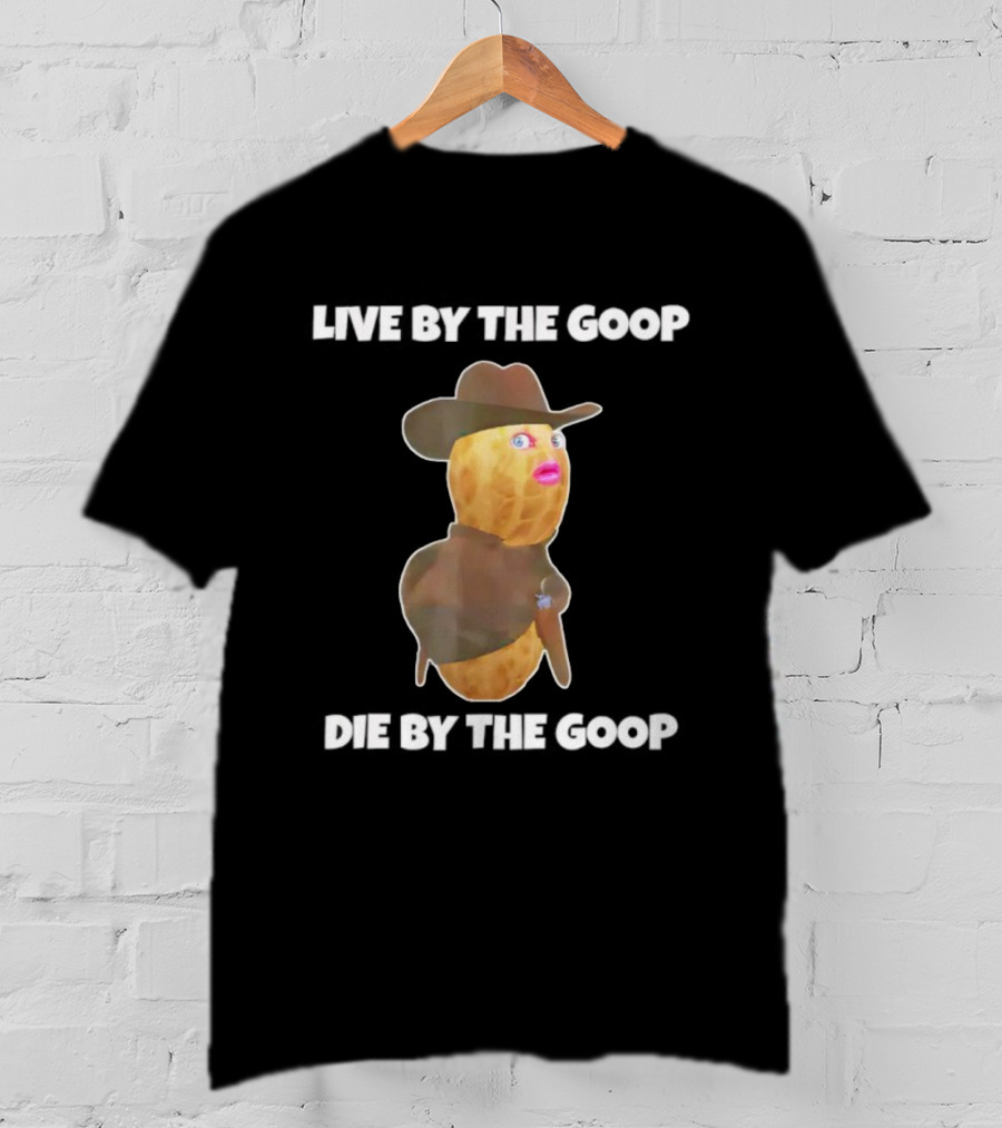 Live Like The Goop Goop Die Like The Goop Goop Cowboy Peanut T-Shirt