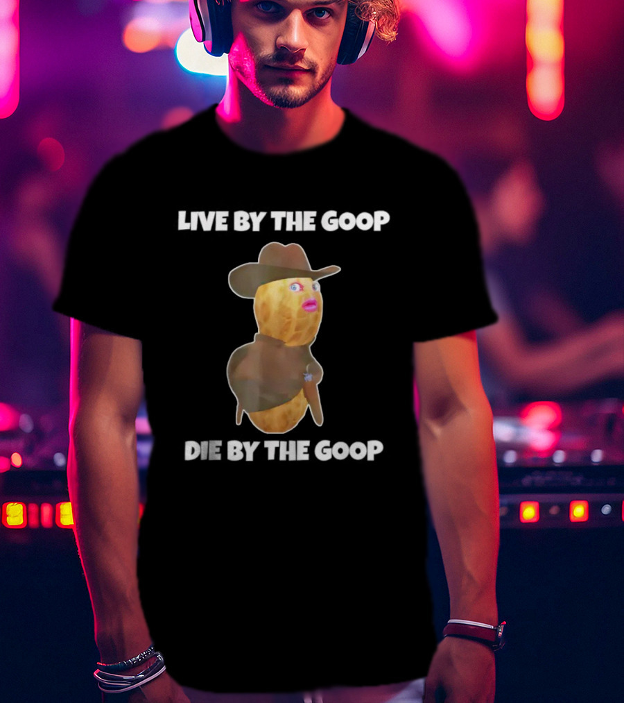 Live Like The Goop Goop Die Like The Goop Goop Cowboy Peanut T-Shirt