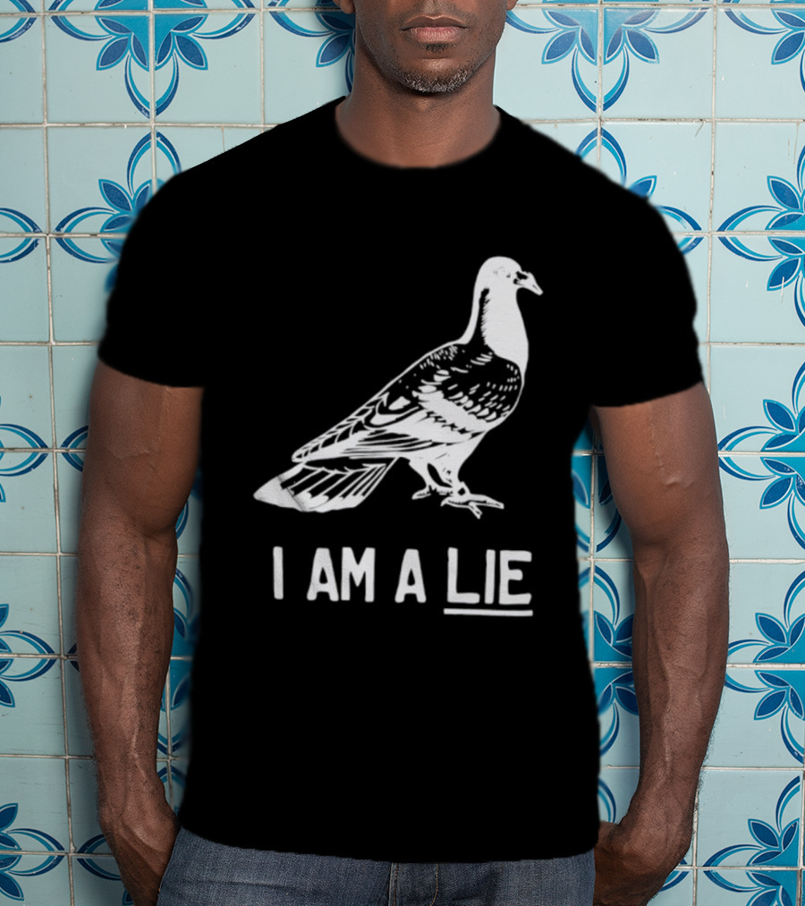 I Am A Lie Pigeon T-Shirt
