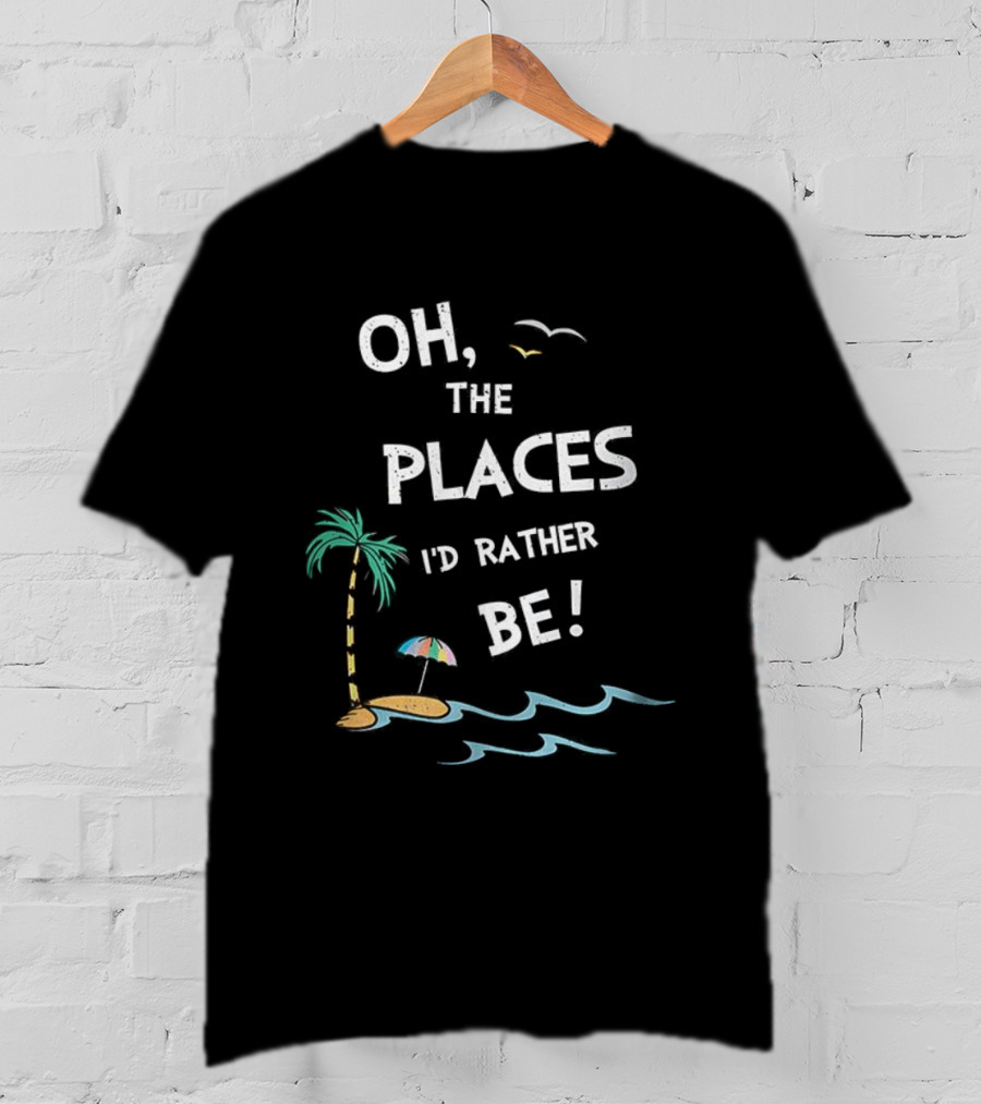 Oh The Places I'd Rather Be Beach Island Palm Tree Waves Umbrella T-Shirt
