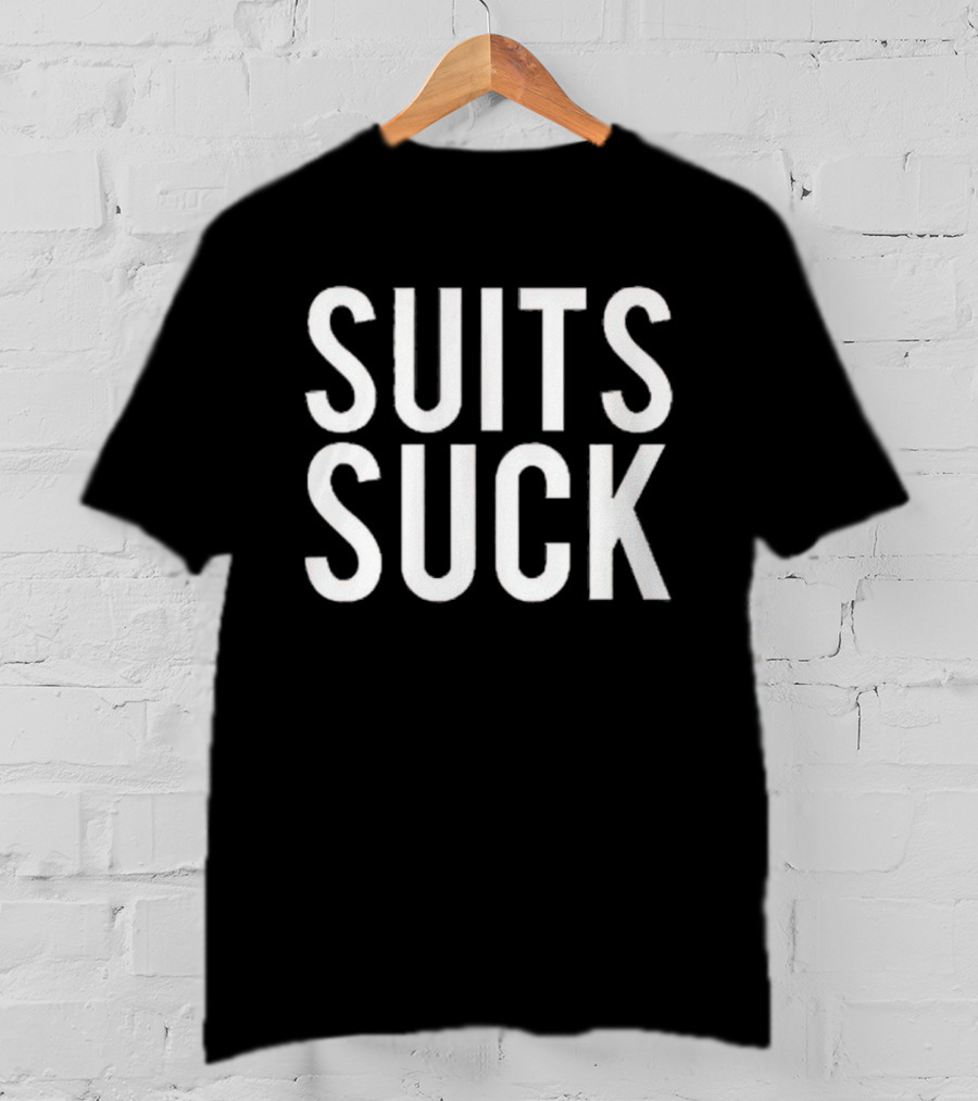 Suits Suck Statement Bold Minimalist Style T-Shirt