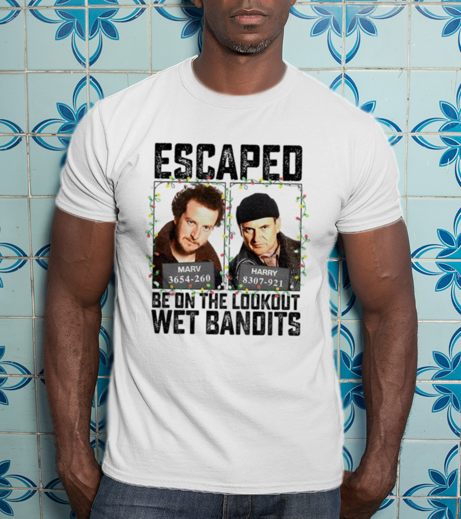 Home Alone Escaped Be On The Lookout Wet Bandits Christmas T-Shirt