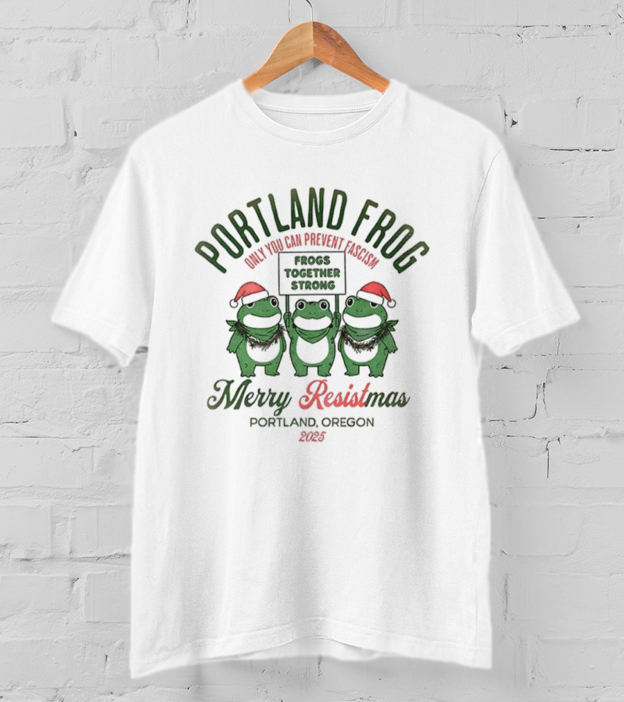Portland Frog Merry Resistmas 2025 Oregon Together Strong T-Shirt