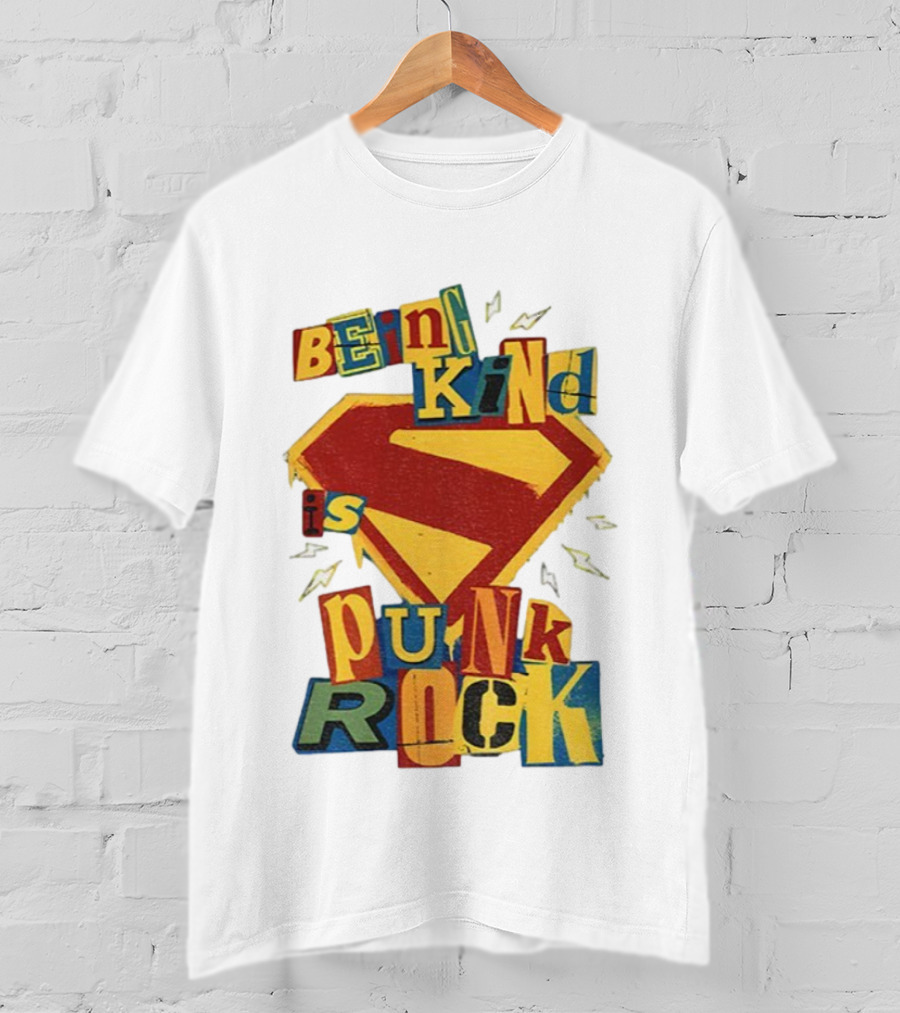 Being Kind Is Punk Rock Superman Symbol T-Shirt