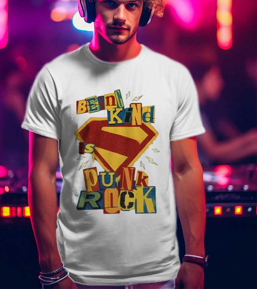 Being Kind Is Punk Rock Superman Symbol T-Shirt