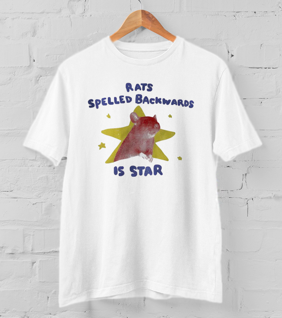 Rats Spelled Backwards Is Star Funny Clever Graphic Featuring Rat And Star Elements T-Shirt