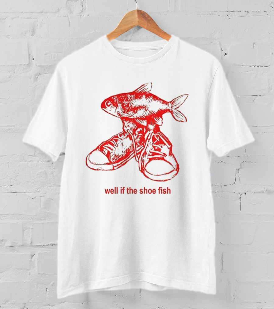 Shoe Fish Well If The Shoe Fish Vintage Retro Style T-Shirt