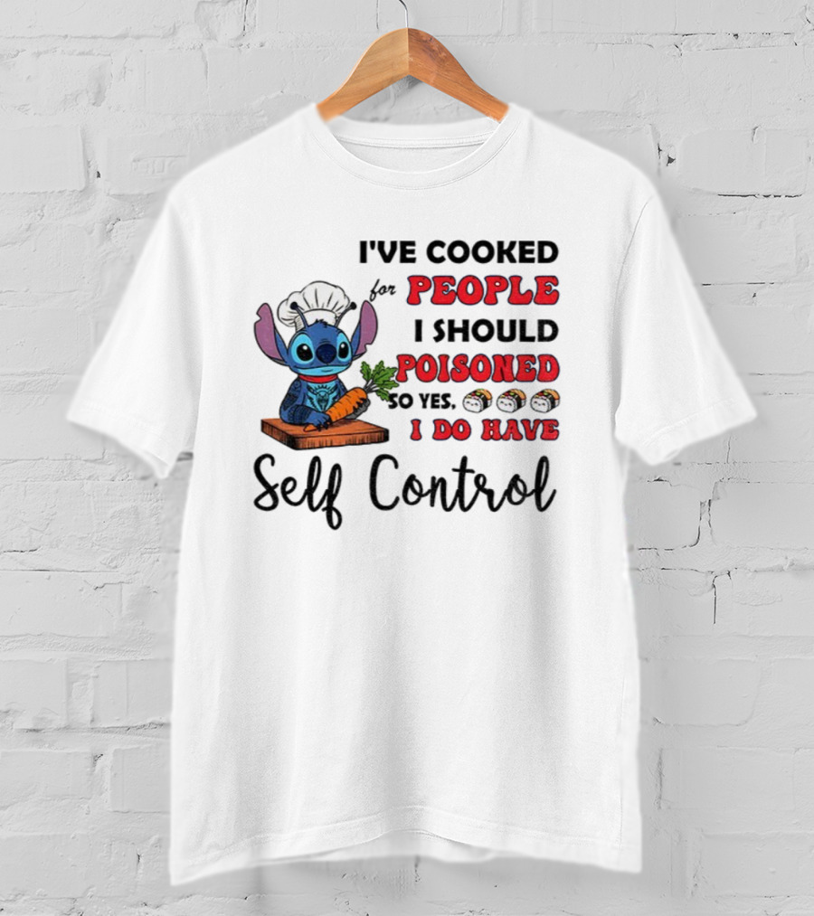 Stitch Cooked For People I Should Poisoned Sushi Self Control T-Shirt