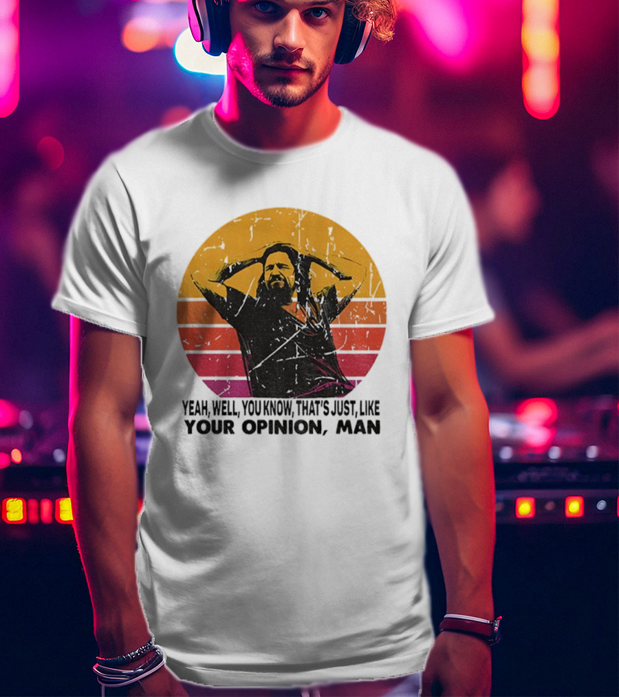 The Dude That's Just Like Your Opinion Man Big Lebowski Vintage Retro Sunset T-Shirt
