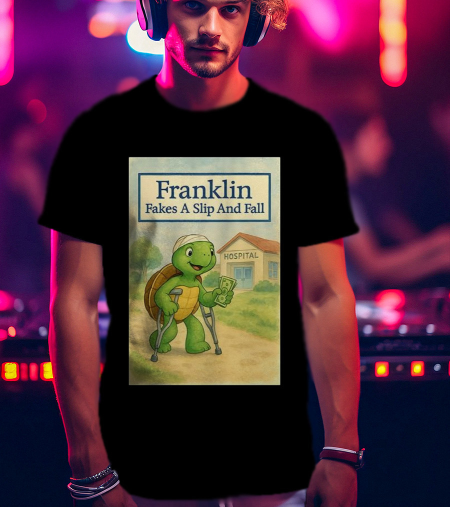 Franklin Fakes A Slip And Fall Hospital Crutches Cartoon T-Shirt