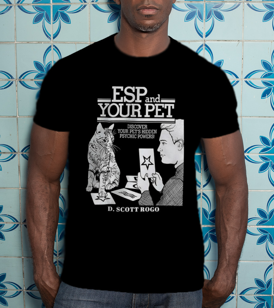 ESP And Your Pet Discover Hidden Psychic Powers By D. Scott Rogo T-Shirt