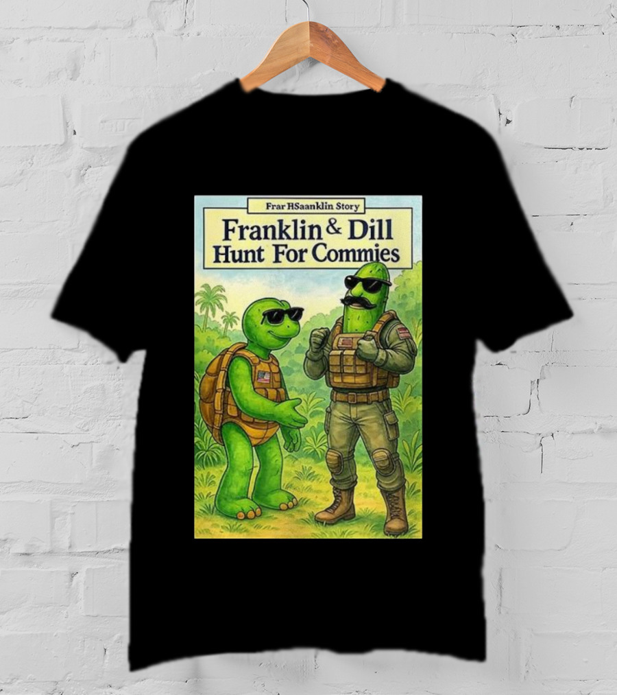Franklin & Dill Hunt For Commies Frar HSaanklin Story T-Shirt