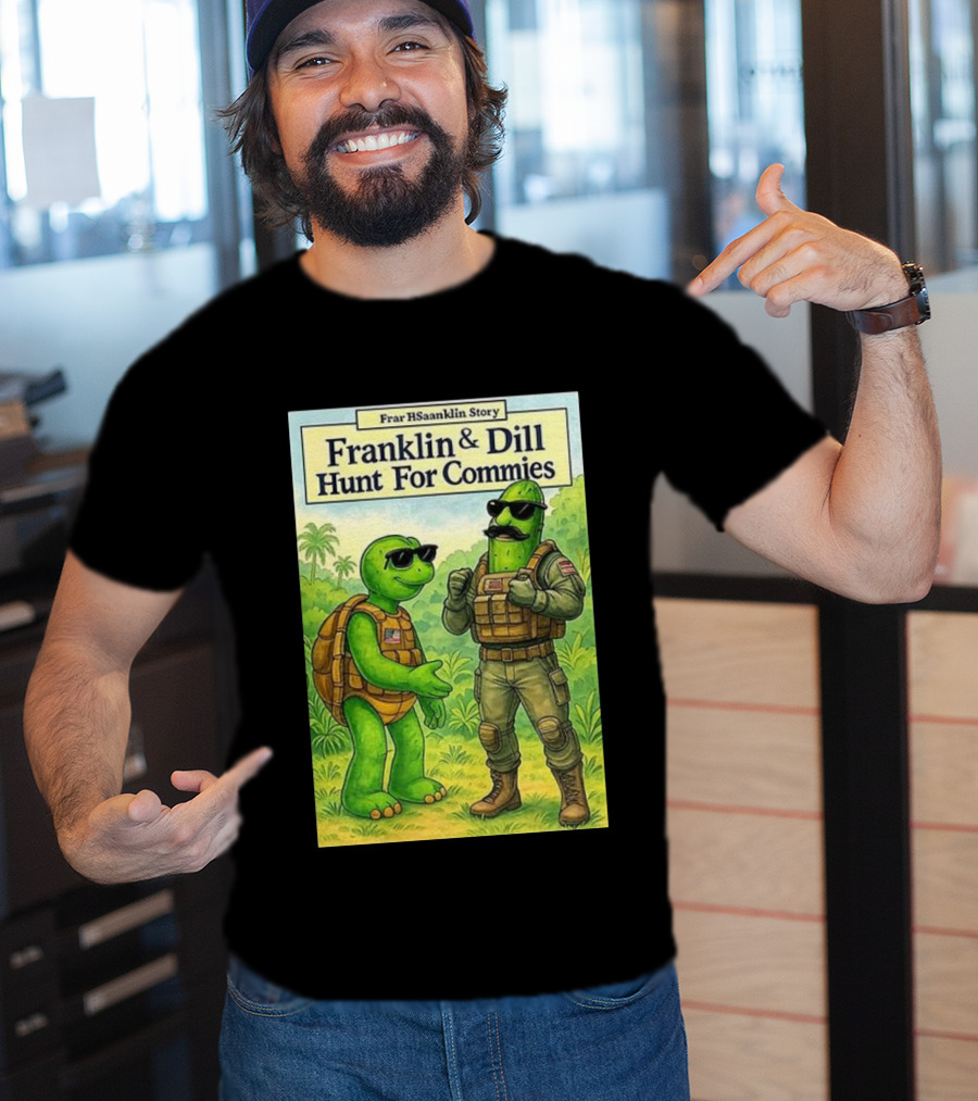 Franklin & Dill Hunt For Commies Frar HSaanklin Story T-Shirt