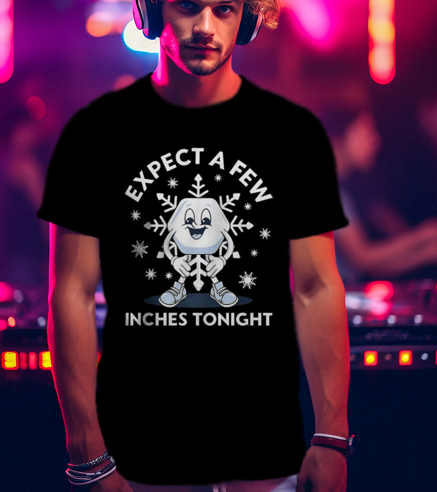 Expect A Few Inches Tonight Snowflake Character With Face T-Shirt