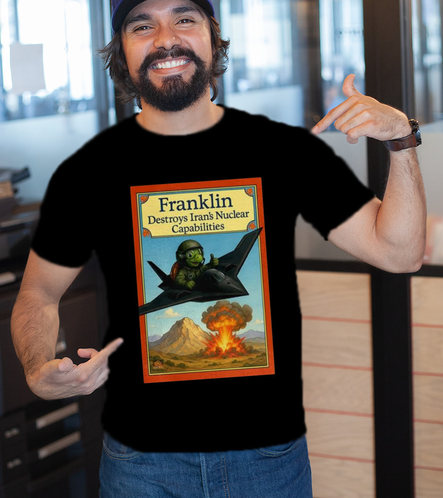 Franklin Destroys Iran's Nuclear Capabilities Jet Pilot Explosion Scene T-Shirt