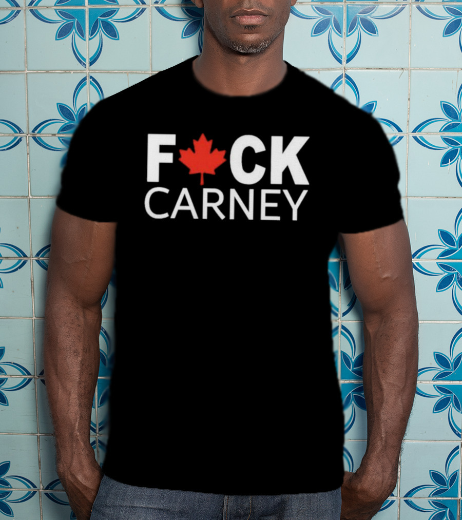 F Carney Canada Maple Leaf Protest T-Shirt