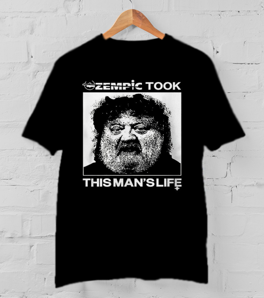 Ozempic Took This Man's Life Meatcanyon Meme T-Shirt