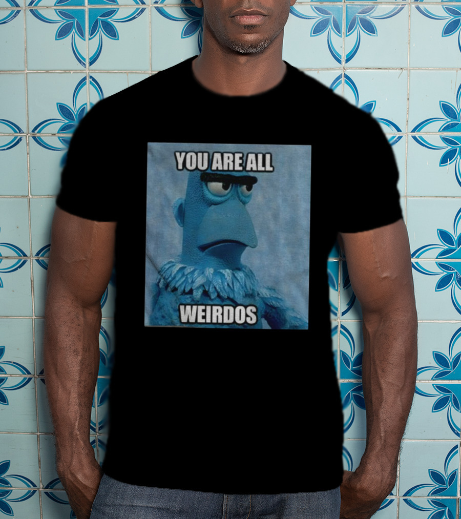 Sam The Eagle You Are All Weirdos The Muppets Funny T-Shirt