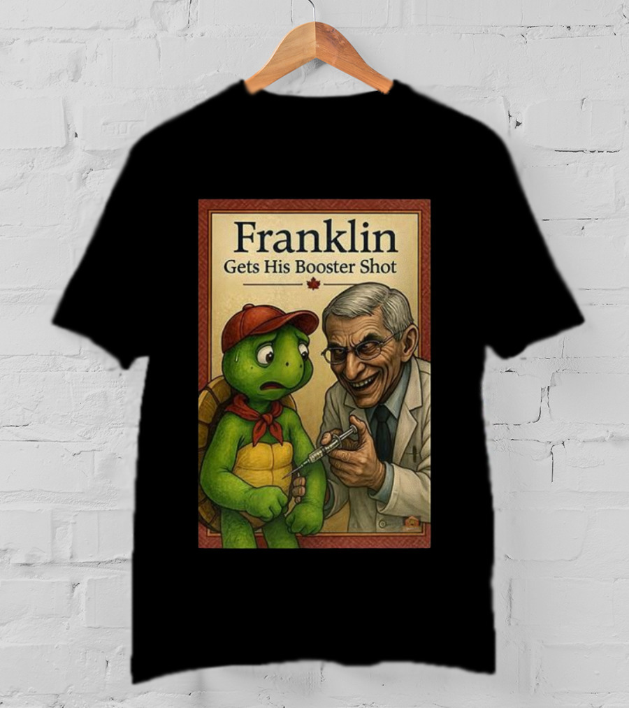 Franklin Gets His Booster Shot With Maple Leaf T-Shirt